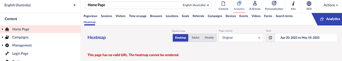 The screenshot displays the Analytics page of a website content management system, where the user is trying to view the Heatmap for the Home Page on a Desktop device between April 20, 2025, and May 19, 2025, but a message indicates that the page has no valid URL and the... (Captioned by AI)