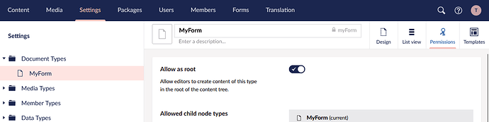 A user is on the settings page for the "MyForm" document type, where the option to "Allow as root" is enabled and "MyForm (current)" is set as the allowed child node type. (Captioned by AI)