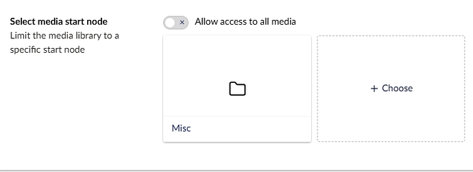 The image shows a user interface element that allows the user to select a media start node to limit the media library to a specific node, with an option to allow access to all media, and it includes a 'Misc' folder and a '+ Choose' option. (Captioned by AI)