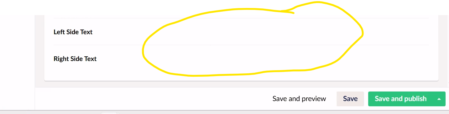 The image shows a user interface with text fields labeled "Left Side Text" and "Right Side Text", and buttons for "Save and preview", "Save", and "Save and publish". (Captioned by AI)